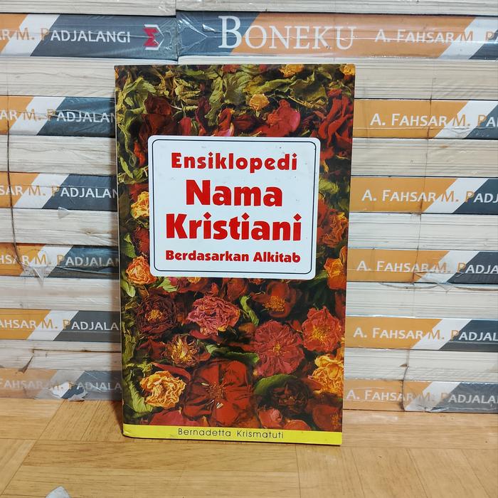 BUKU ASLI  - ENSIKLOPEDI NAMA KRISTIANI BERDASARKAN ALKITAB