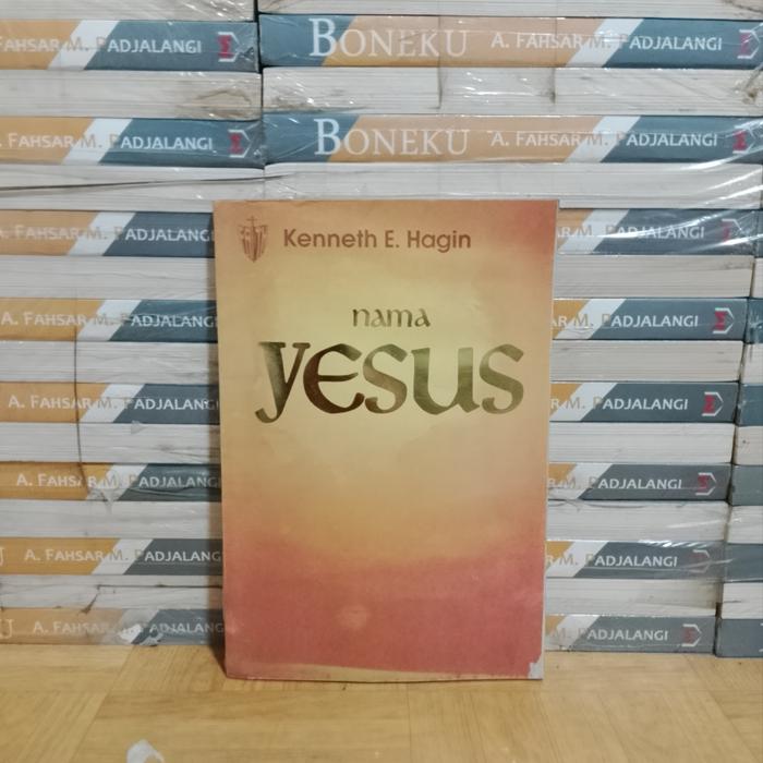 BUKU ASLI  - NAMA YESUS KENNETH E HAGIN