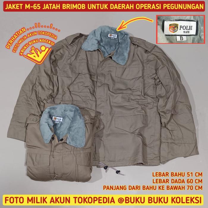 JAKET M-65 JATAH BRIMOB UNTUK DAERAH PEGUNUNGAN - ORIGINAL - UKURAN B ( BESAR ) Coklat