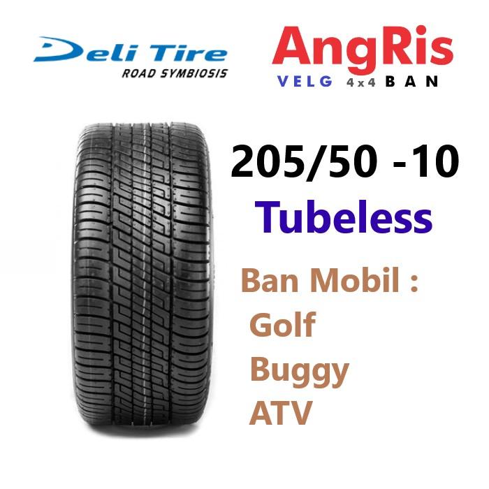 Ban Deli Tire  205 50 -10 aspal mobil Golf Buggy ATV  205/50 R10 Ring 10 4 PR Tubeless DELITIRE