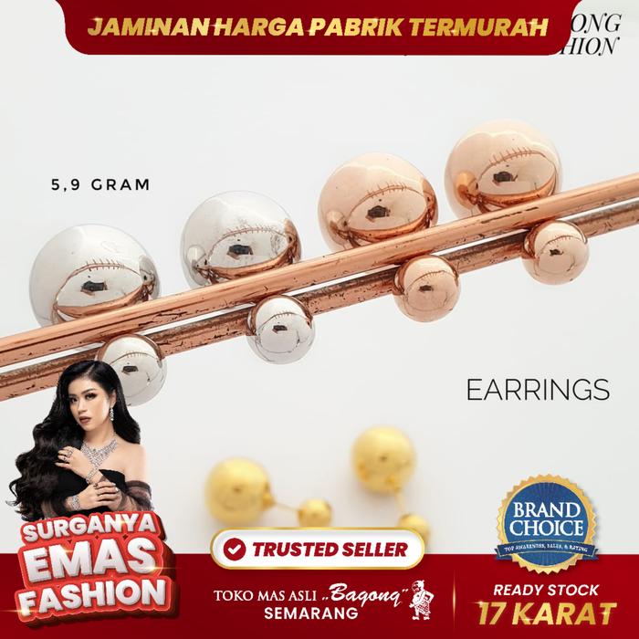 ANTING FASHION BOMBOM 17K/750-ASLI BAGONG GOLD BAGONG EMAS