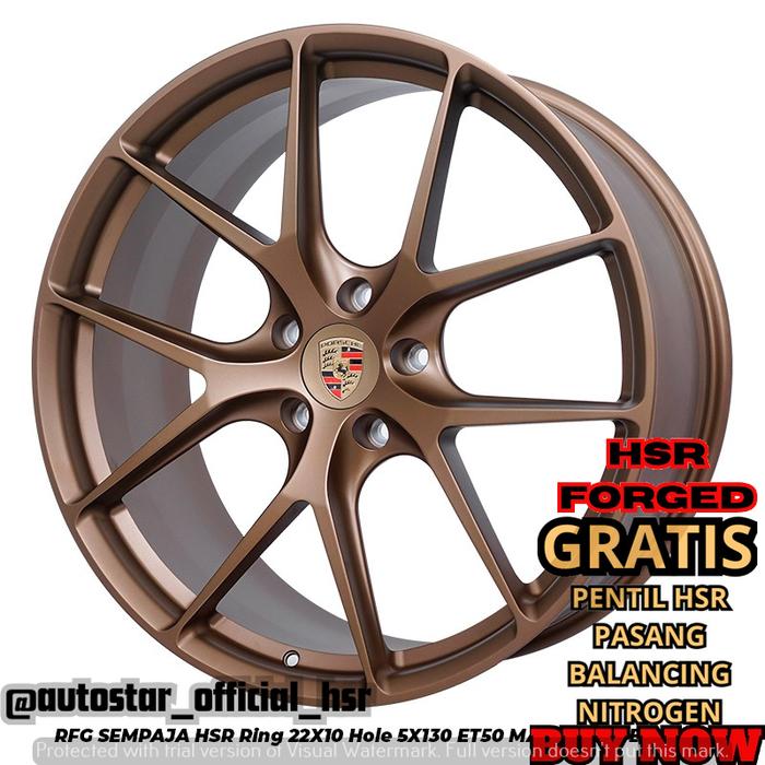 VELG MOBIL HSR FORGED HSR SEMPAJA R22 PCD 5X130 LEBAR 10INCH OFFSET 50 BRONZE PAS BUAT MOBIL Porsche