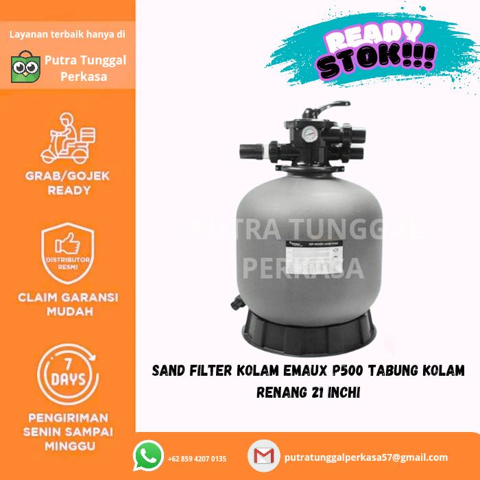 Sand Filter Kolam Emaux P500 Tabung Kolam Renang 21 inchi