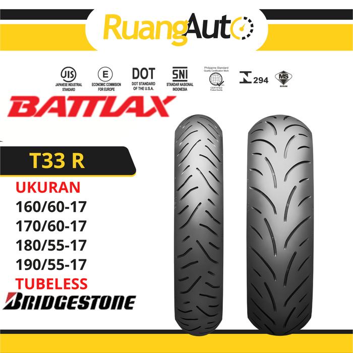 BAN LUAR MOTOR T33 R BATTLAX UKURAN 160/60-17 170/60-17 180/55-17 190/55-17 TUBELESS TL TAHUN PRODUK