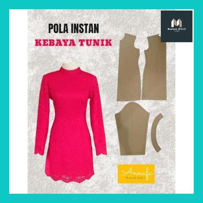 MAULA** POLA INSTAN KEBAYA TUNIK
