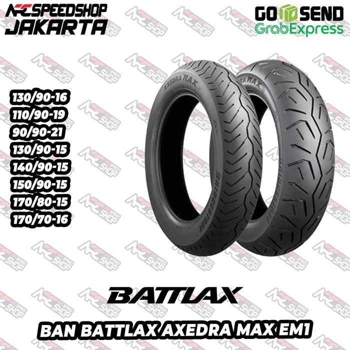 Ban BATTLAX AXEDRA MAX EM1 130 90 R16 130/90-16 110 90 R19 110/90-19 90 90 R21 90/90-21 130 90 R15 1