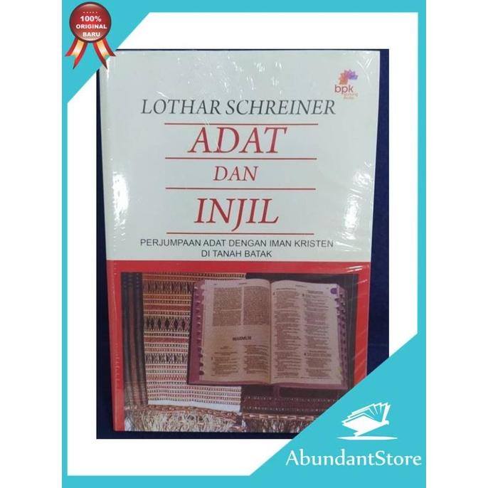 ! ADAT DAN INJIL - PERJUMAAN ADAT DENGAN IMAN KRISTEN DI TANAH BATAK -