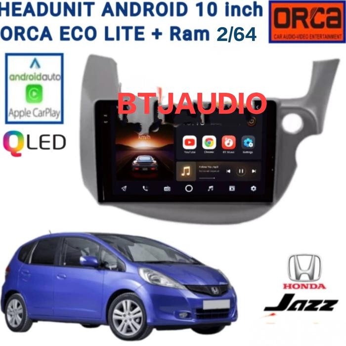 HEAD UNIT TAPE TV MOBIL ANDROID MERK ORCA UNTUK HONDA JAZZ 2008-2012 LAYAR 10"