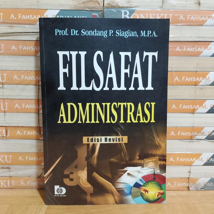 BUKU ASLI - FILSAFAT ADMINISTRASI EDISI REVISI