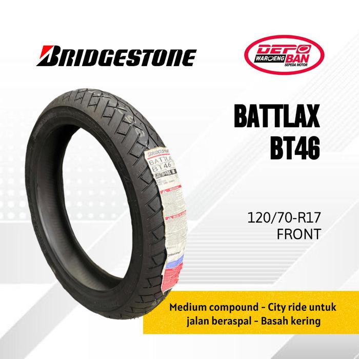 Ban Motor BRIDGESTONE BT46 Tubeless 120/70 R17 BATTLAX