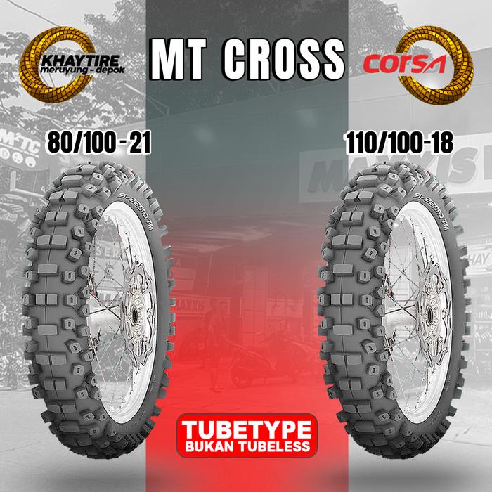 Paket Ban Motor TRAIL CORSA MT CROSS 80/100 Ring 21 - 110/100 Ring 18