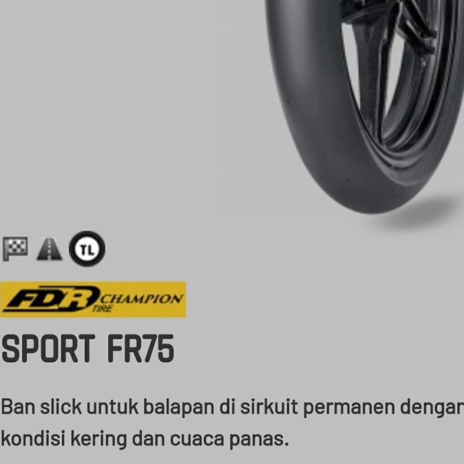 Ban Motor FDR | FDR Tire Champion - Sport FR75 | Soft Compound | R17