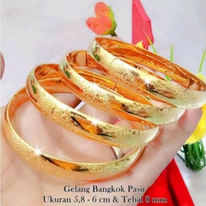 gelang tangan Bangkok pasir emas 24k 1 pCS DAPAT SURAT