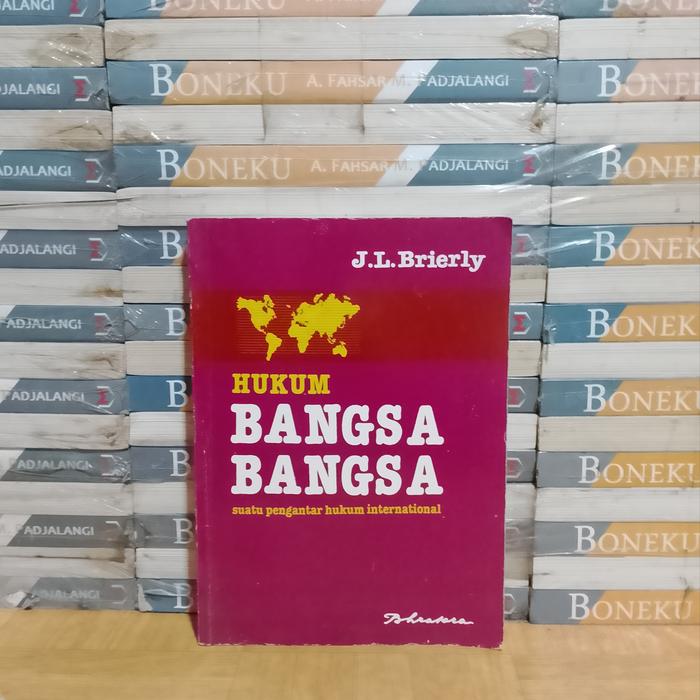 BUKU ASLI - HUKUM BANGSA BANGSA SUATU PENGANTAR HUKUM INTERNASIONAL