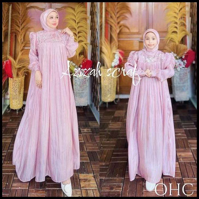 New Gamis Cantik Azizah Set Hijab Ibu Dan Anak By Ohc Dress Lebaran Best Quality Asli 100% Original