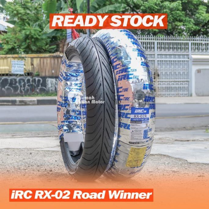 IRC RX-02 Road Winner 130/70-17 140/70-17 150/70-17 Ban R15 R25 CBR