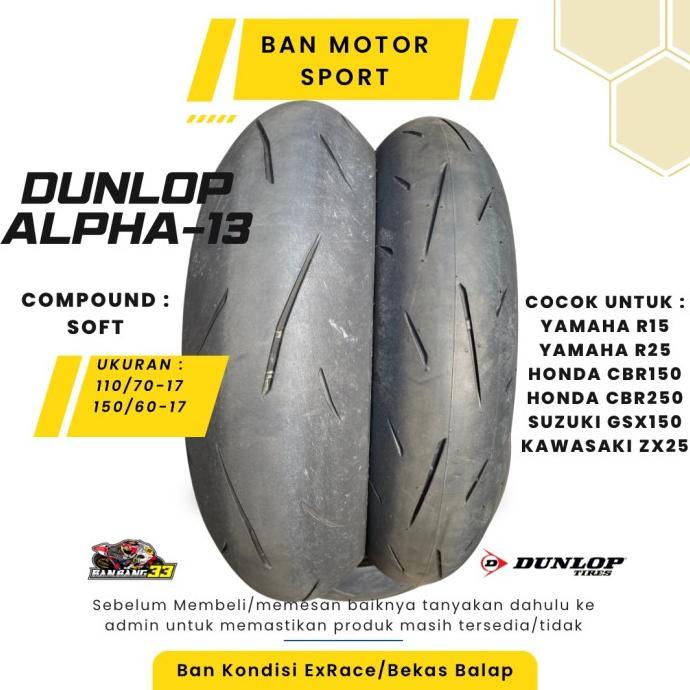 Ban Motor Sport R25,CBR,Ninja,ZX Dunlop Sportmax Alpha-13 110/70-17//150/60-17