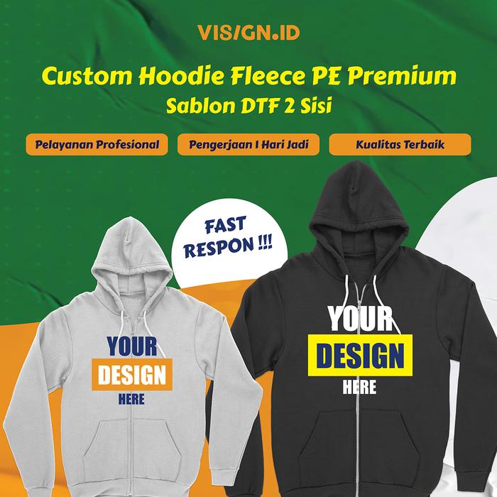 VISIGN.ID - Sablon Hoodie Zipper Express Bisa Satuan, Fleece PE Premium, DTF 2 Sisi