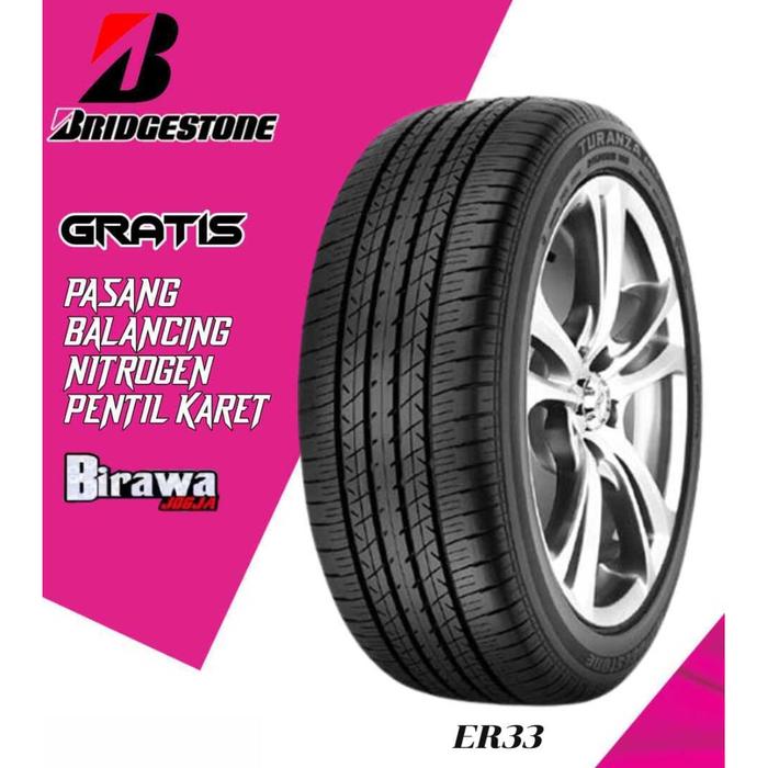 Ban Bridgestone Turanza ER33 195 50 R16 Ban Mobil Ring 16 Yaris Trd Yaris Lele Yaris Batman Sienta