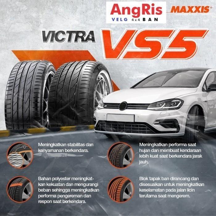 Ban Maxxis VS 5 SUV 275 55 r19 Ring 19  VS5 Mobil Sedan BMW Mercy Custom