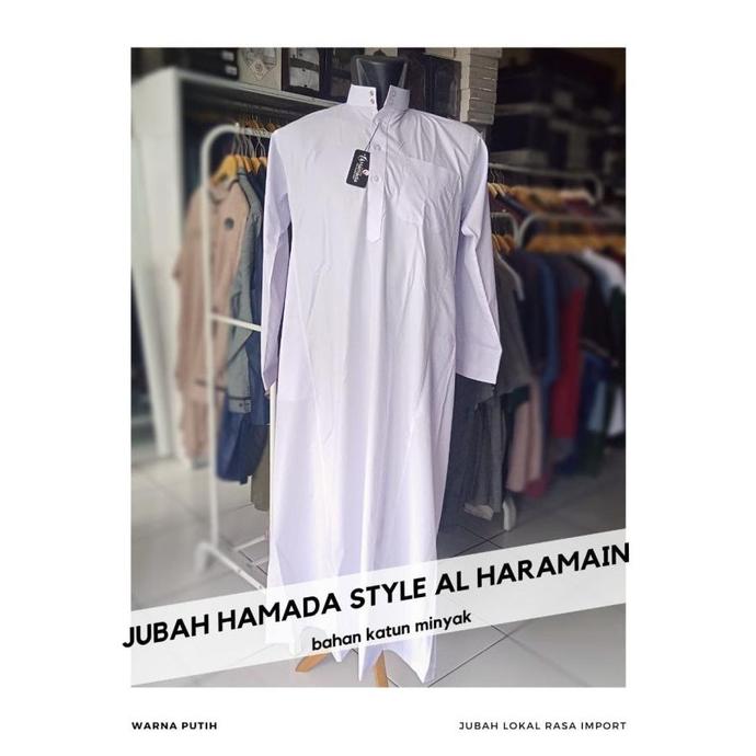 JUBAH GAMIS HAMADA STYLE AL HARAMAIN KATUN MINYAK LOKAL RASA IMPOR