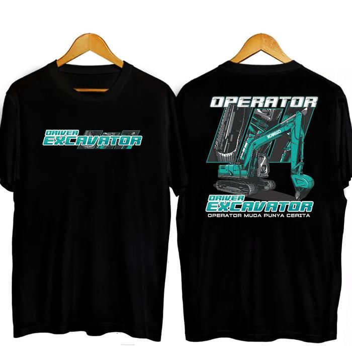 KAOS DRIVER EXCAVATOR KOBELCO OPERATOR MUDA PUNYA CERITA BIG SIZE JUMBO