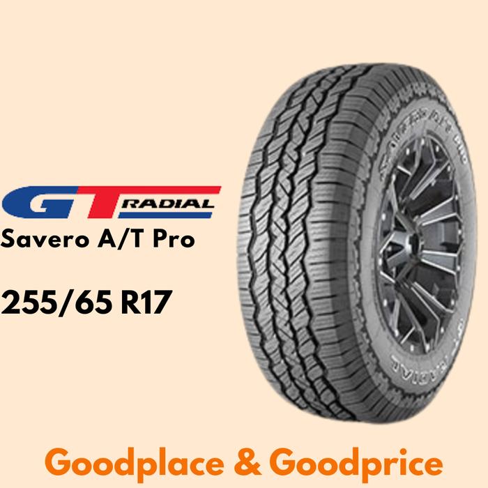 Ban mobil gt radial savero at pro 255/65 r17 Ford ranger everest mitsubishi triton 255 65 r17 GT rad