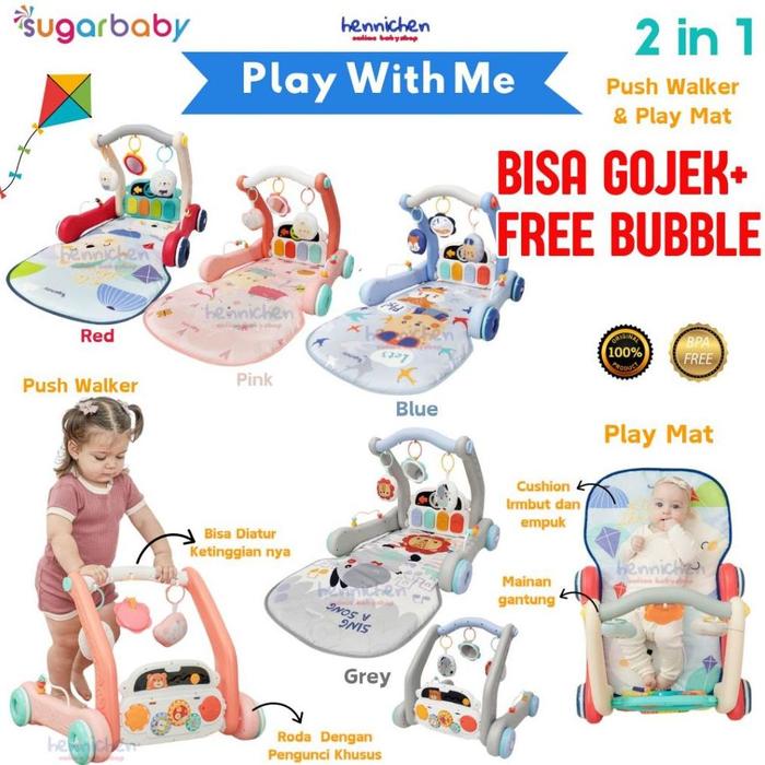 SUGAR BABY 2in1 WALKER PLAYMAT PLAY WITH ME SUGARBABY BABY WALKER DAN PLAYMAT BAYI