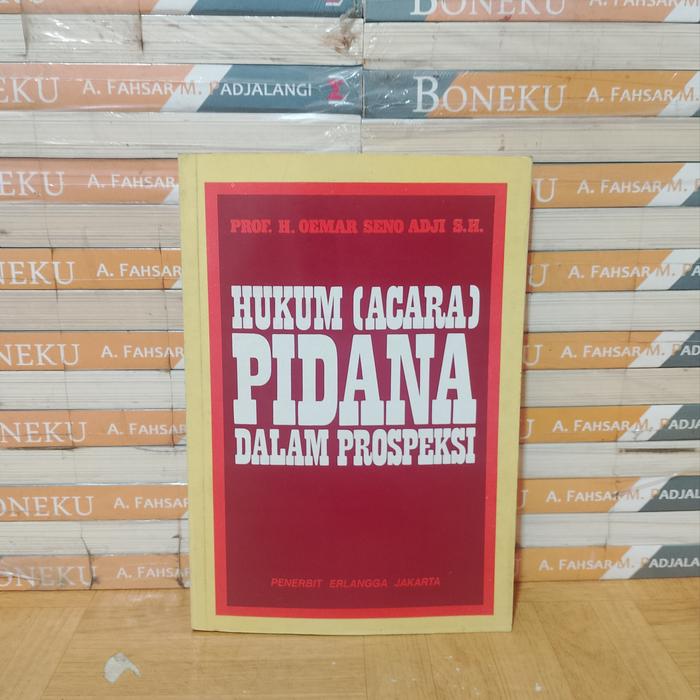 BUKU ASLI  - HUKUM ACARA PIDANA DALAM PROSPEKSI