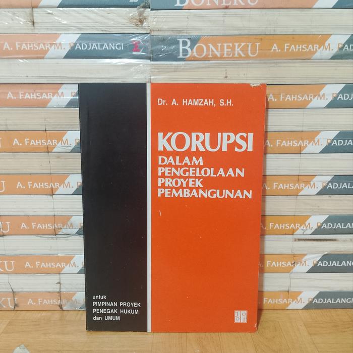 BUKU ASLI  - KORUPSI DALAM PENGELOLAAN PROYEK PEMBANGUNAN