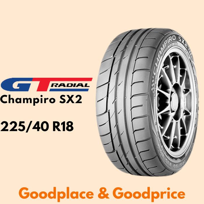 Ban mobil gt radial champiro SX2 225/40 r18 mercedez benz e class mini clubman f54 225 40 r18 GT rad