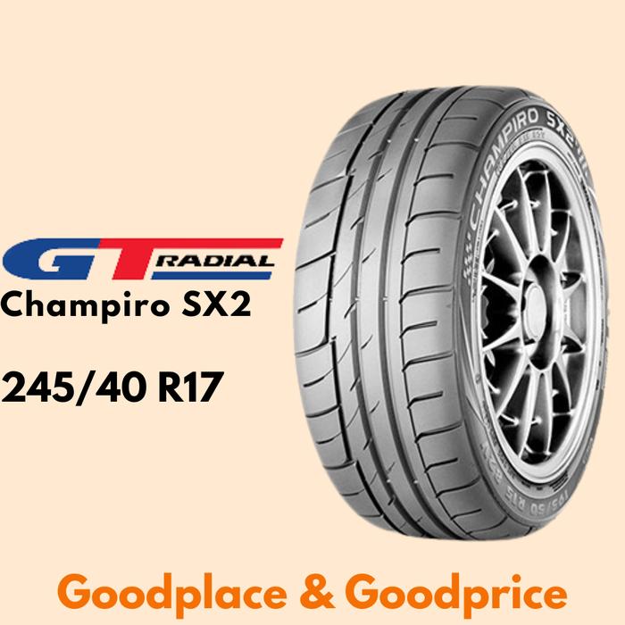 Ban mobil gt radial champiro SX2 245/40 r17 245 40 r17 GT radial champiro sx2 245 40 ring 17