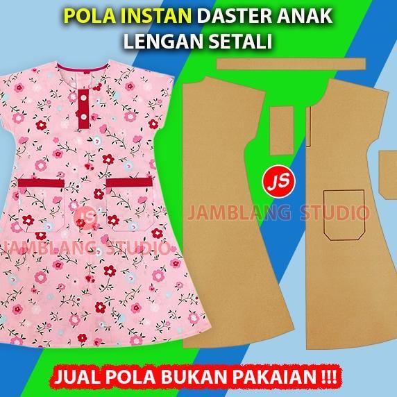 POLA INSTAN DASTER ANAK LENGAN SETALI [ POLA BAJU JAMBLANG STUDIO ]