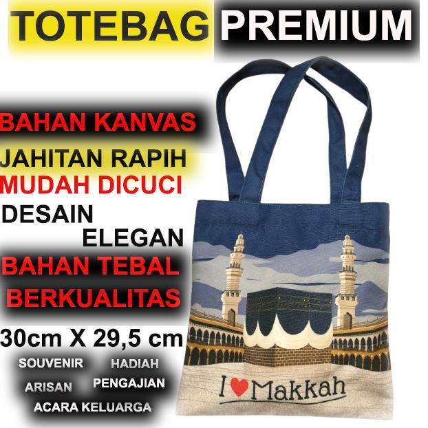 Totebag Tas Kanvas Wanita I LOVE MAKKAH Souvenir Oleh Oleh Haji Umroh Mekah Madinah Bahan Premium Co