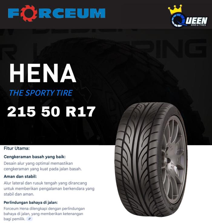 ban mobil - ring 15 - FORCEUM - HENA - lebar 215 - tinggi 50 - R17 - untuk Baleno