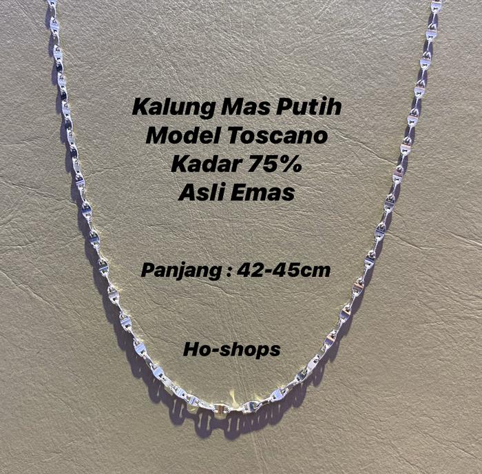Kalung Toscano Mas Putih Kadar 75% Asli Emas Sa.00