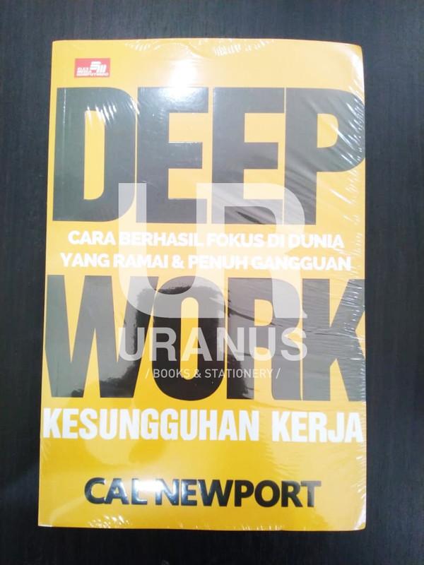 DEEP WORK : Kesungguhan Kerja