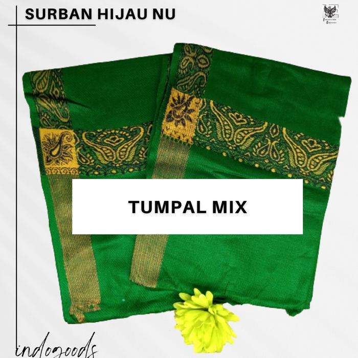 div04 Sorban Hijau NU Warna Motif Tumpal Polos Surban Syurban Syal