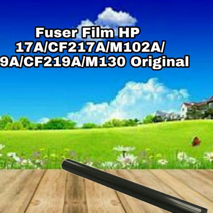 Special Fuser Film Original 17A CF217A 19A CF219A Pro M102 / MFP M130