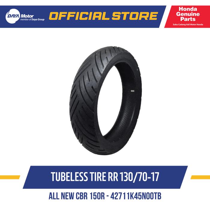 Ban Tubles Belakang (130/70 17) HONDA New CBR 150R 42711K45N00TB