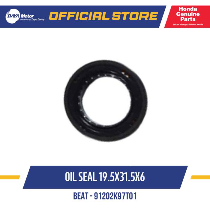 91202K0JN01 Oil Seal 19.5 X 31.5 X 6 HONDA BEAT, GENIO