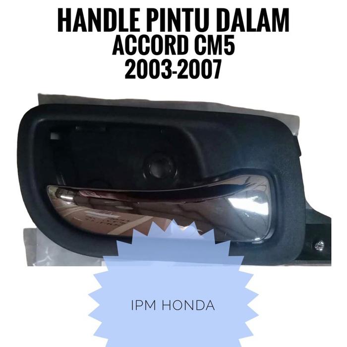 Inside Handel Handle Pintu Dalam Honda Accord CM5 2003 2004 2005 2006