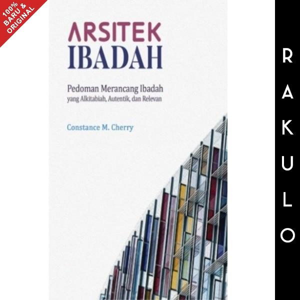 terlaris(RUDI) Buku Arsitek Ibadah - Constance M. Cherry berkwalitas