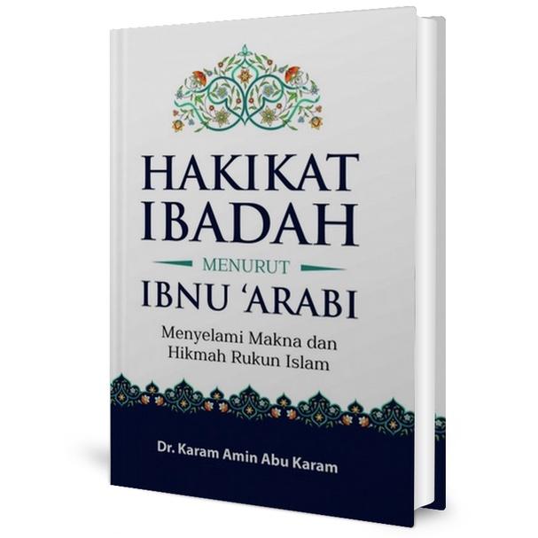 terlaris(RUDI) Hakikat Ibadah Menurut Ibnu Arabi berkwalitas