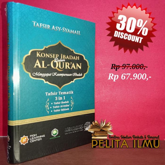 terlaris(RUDI) Buku Tafsir Tematik Asy-Syamail 3 in 1 - Konsep Ibadah