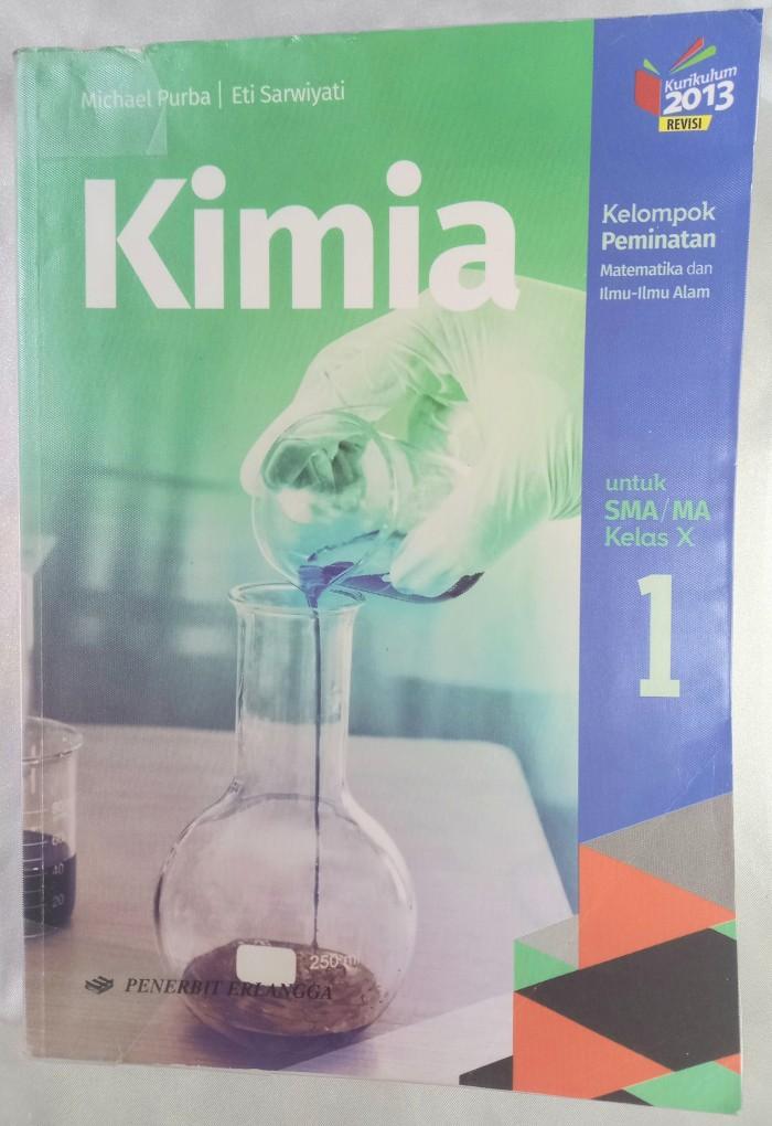 Buku Pelajaran Kimia Kelompok Peminatan Matematika dan Ilmu - Ilmu Alam untuk SMA Kelas X 1 10 Erlan