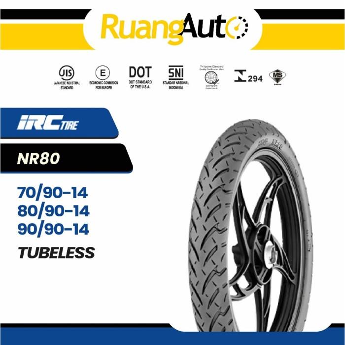 Ban IRC NR80 Ukuran 70/90 80/90 90/90 Ring 14 Tubeless