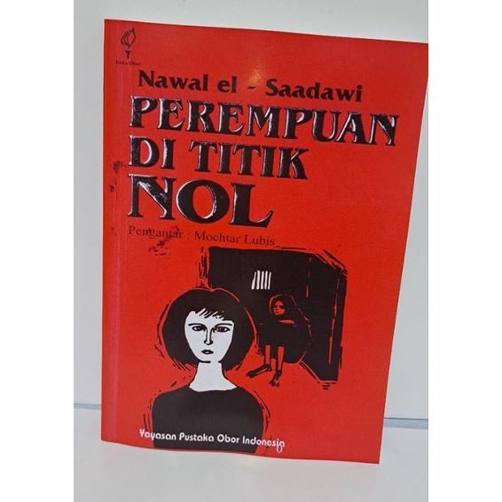 Perempuan Di Titik Nol - Nawal el Saadawi