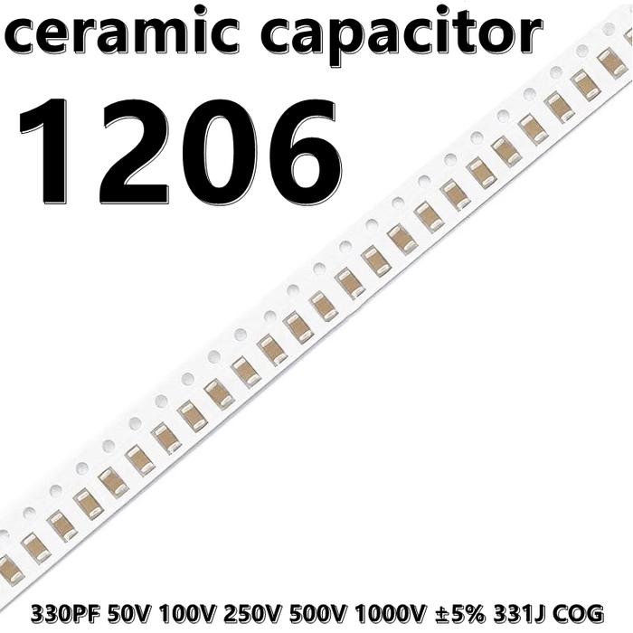 (50pcs) 1206 330PF 50V 100V 250V 500V 1000V ±5% 331J COG 3216 SMD Ceramic Capacitors