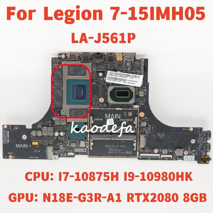 FLY00 LA-J561P Mainboard For Lenovo Legion 7-15IMH05 Laptop Motherboard With I7 I9 10Th Gen CPU GPU: